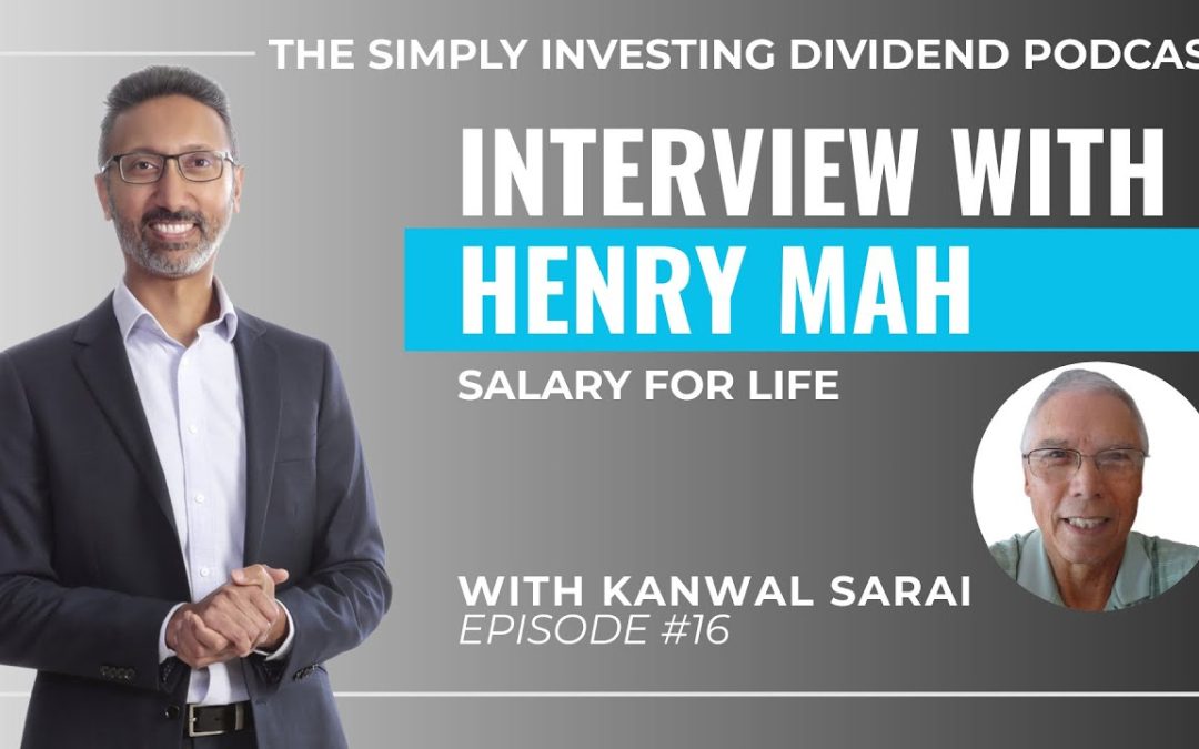 Episode 16: Dividend Income Investing with Henry Mah