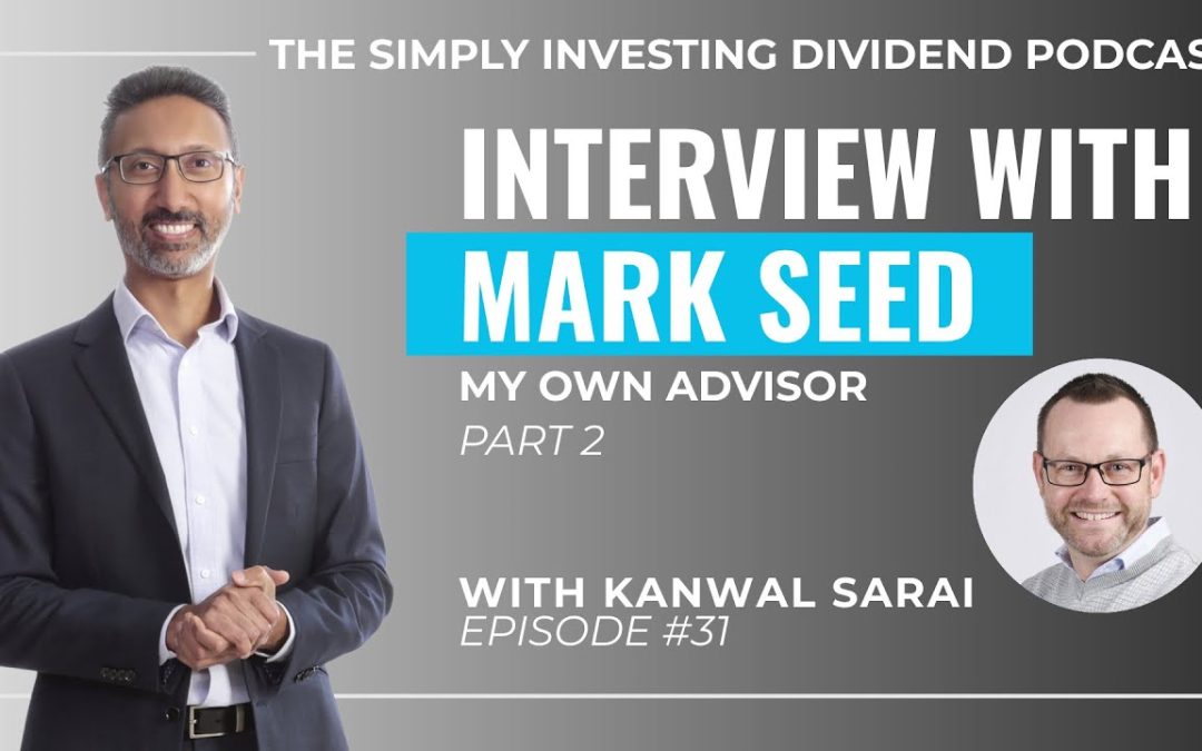 Episode 31: (Part 2) Interview with Mark Seed of My Own Advisor