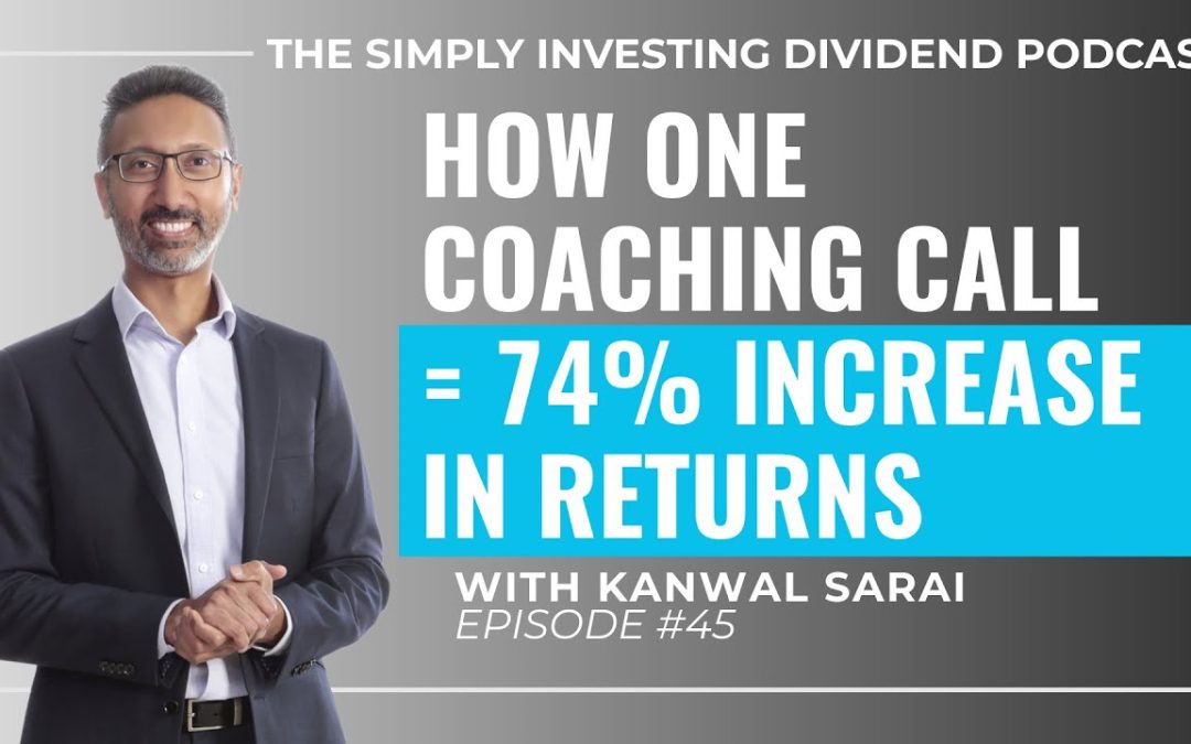 Episode 45: How I Increased My Client’s Investment Income by 74%!