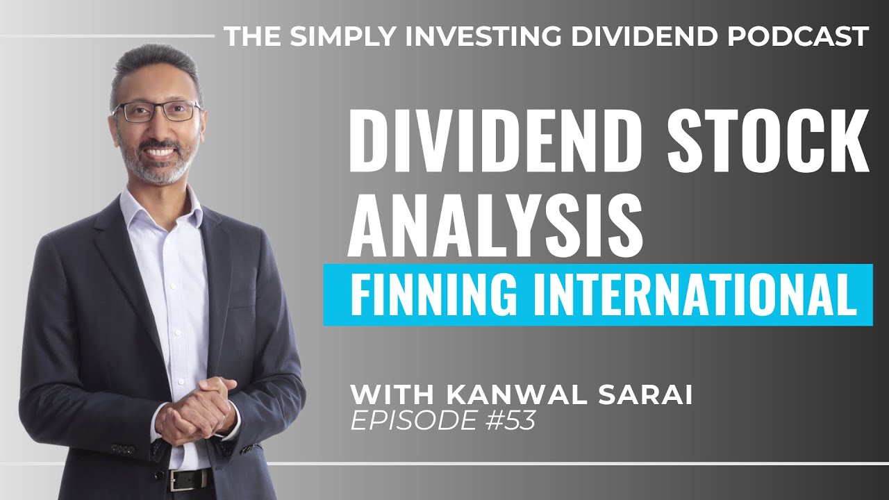 Episode 53: Dividend Stock Analysis of Finning International