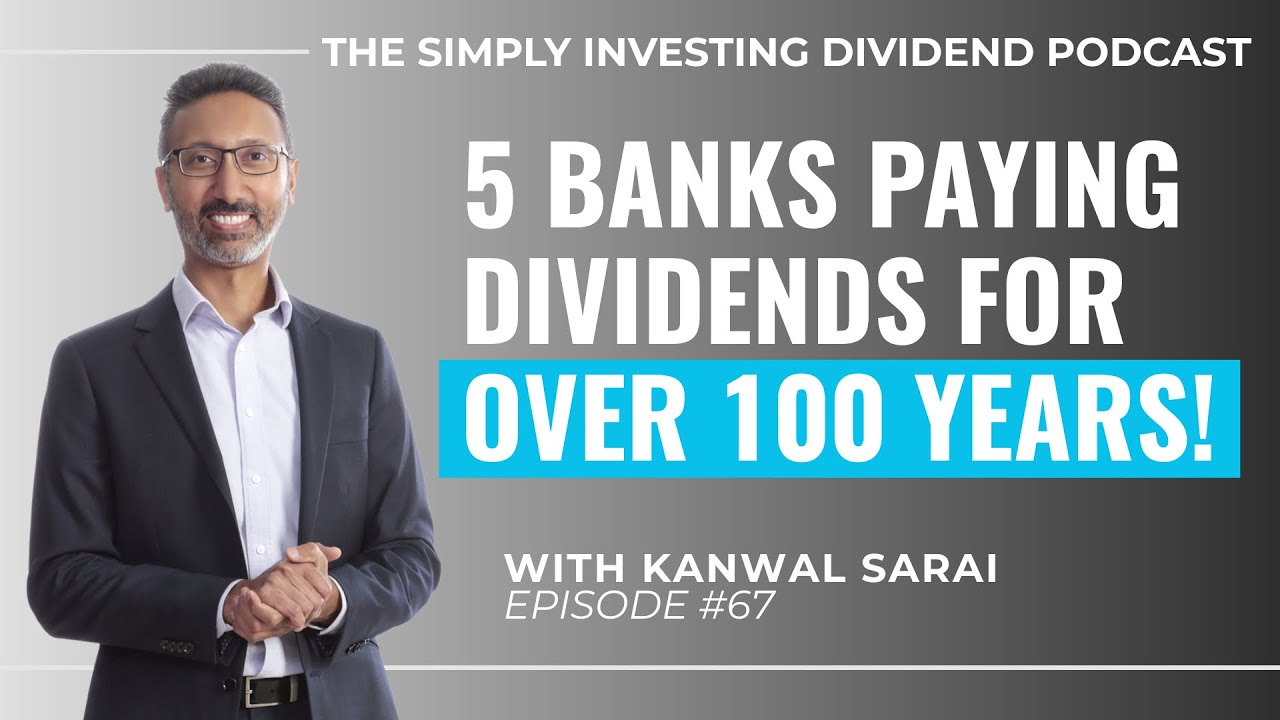 Episode 67: Five Banks Paying Dividends for Over 100 Years