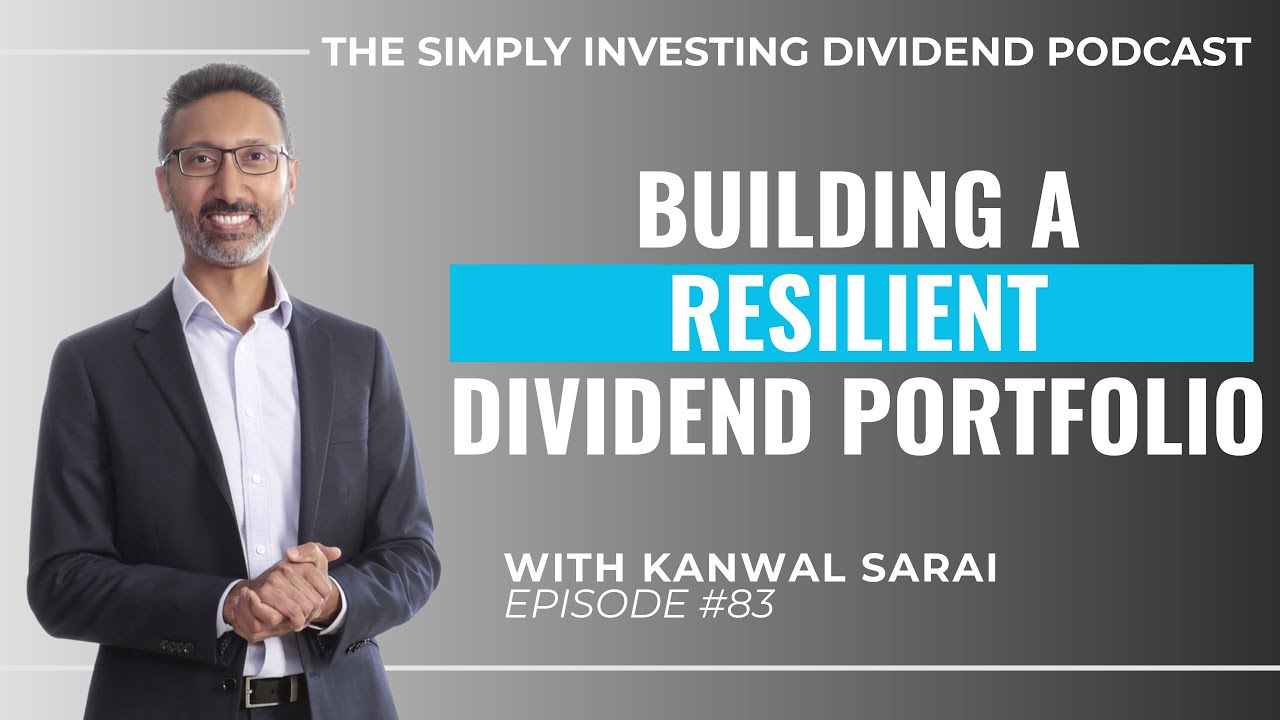 Episode 83: How to Build a Resilient Dividend Portfolio