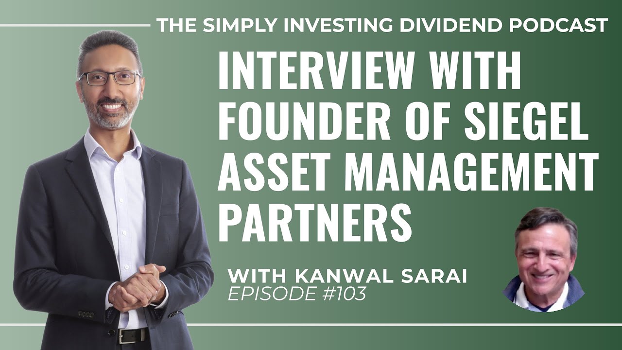 Episode 103: Interview with Founder of Siegel Asset Management Partners
