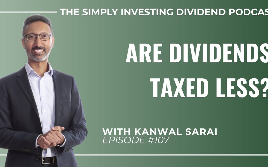 Episode 107: Are dividends taxed less?